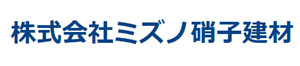 Mizuno Glass Building Materials Co., Ltd.